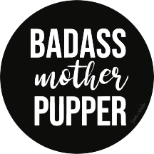 Badass Mother Pupper Vinyl Sticker